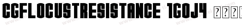 CgfLocustResistance-1Goj4字体转换