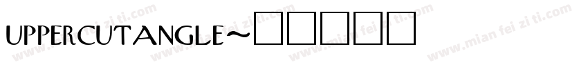 uppercutangle字体转换