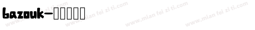 bazouk字体转换