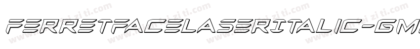 FerretFaceLaserItalic-GmpZ字体转换