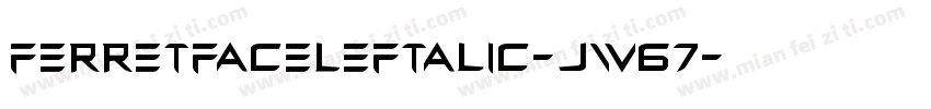 FerretFaceLeftalic-jw67字体转换