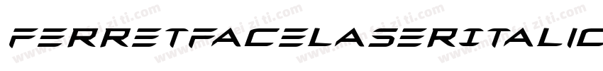 FerretFaceLaserItalic-GmpZ字体转换