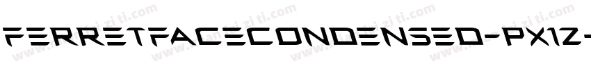 FerretFaceCondensed-pX1Z字体转换