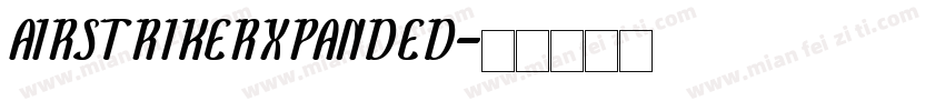 AIRSTRIKERXPANDED字体转换