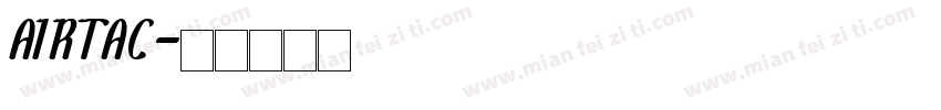 AIRTAC字体转换