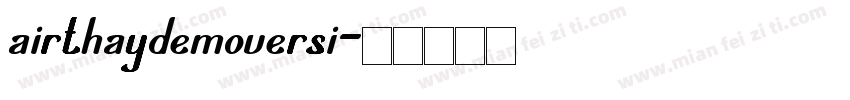 airthaydemoversi字体转换