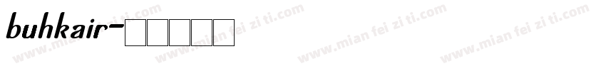 buhkair字体转换