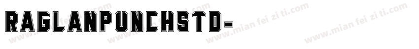 RaglanPunchStd字体转换