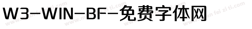 W3-WIN-BF字体转换