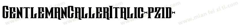 GentlemanCallerItalic-pz1d字体转换