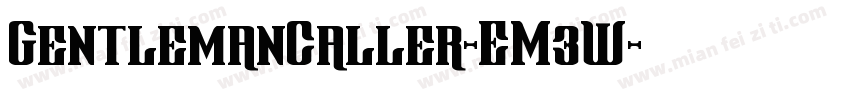 GentlemanCaller-EM3W字体转换