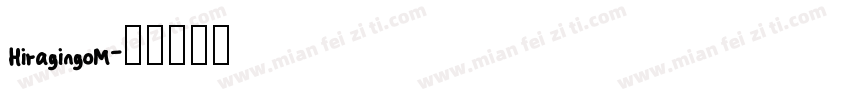 HiragingoM字体转换