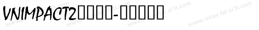 VnImpact2字体下载字体转换