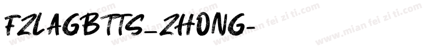 FZLAGBTTS_ZHONG字体转换