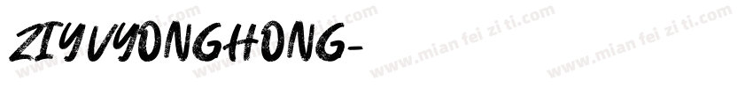 ZIYVYONGHONG字体转换