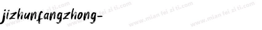 jizhunfangzhong字体转换