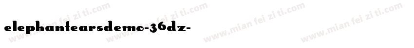 ElephantEarsDemo-36Dz字体转换
