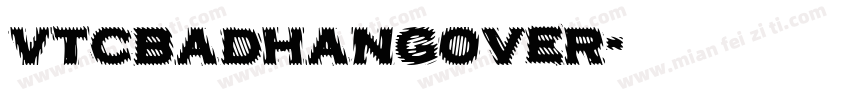 VTCBadHangover字体转换