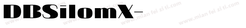 DBSilomX字体转换