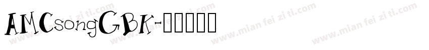 AMCsongGBK字体转换