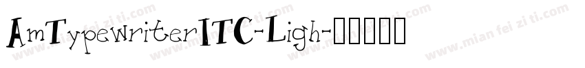 AmTypewriterITC-Ligh字体转换