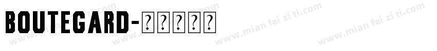 Boutegard字体转换