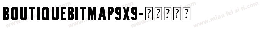 boutiquebitmap9x9字体转换