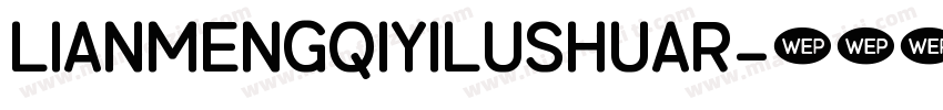 lianmengqiyilushuar字体转换