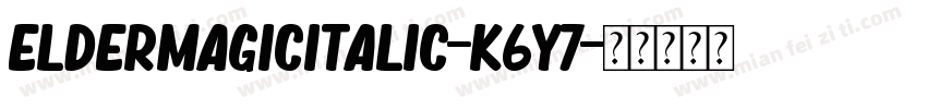 ElderMagicItalic-K6Y7字体转换