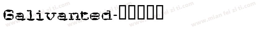 Galivanted字体转换