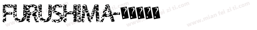 FURUSHIMA字体转换