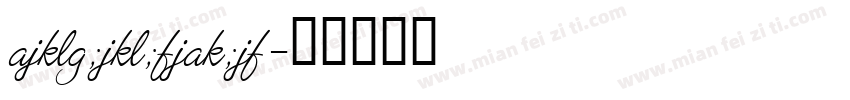ajklg;jkl;fjak;jf字体转换