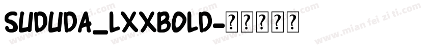 Sududa_LxxBold字体转换