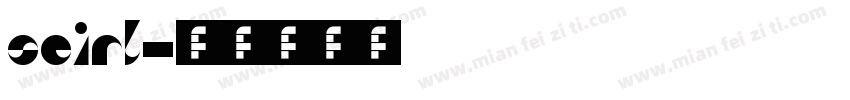 seirl字体转换