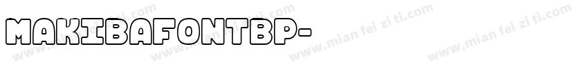 makibafontbp字体转换