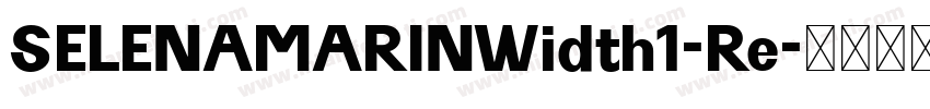 SELENAMARINWidth1-Re字体转换