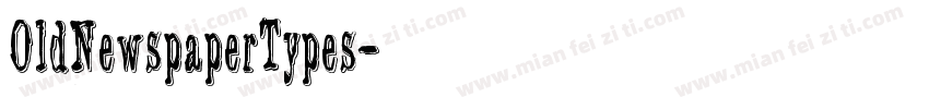 OldNewspaperTypes字体转换