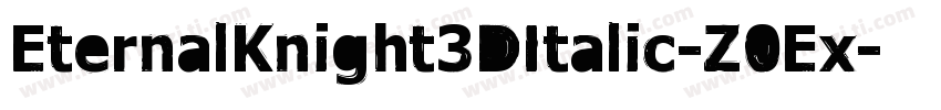 EternalKnight3DItalic-Z0Ex字体转换