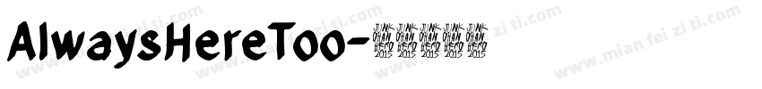 AlwaysHereToo字体转换
