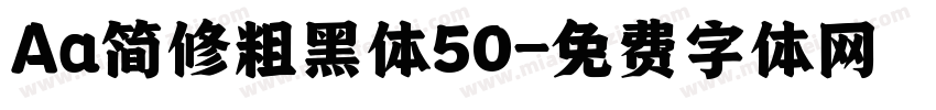 Aa简修粗黑体50字体转换