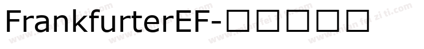 FrankfurterEF字体转换