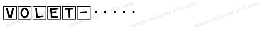 VOLET字体转换