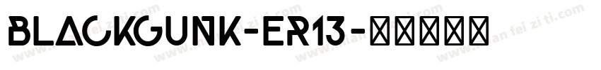 BlackGunk-er13字体转换