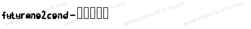 futurano2cond字体转换