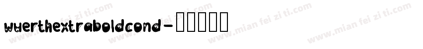 wuerthextraboldcond字体转换