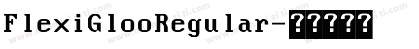 FlexiGlooRegular字体转换