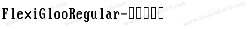 FlexiGlooRegular字体转换