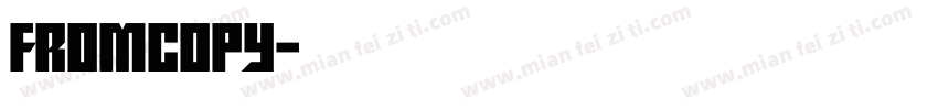 FROMCOPY字体转换