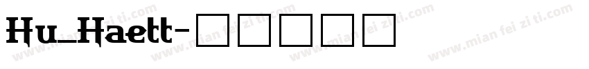 Hu_Haett字体转换