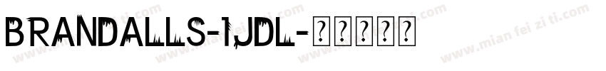 Brandalls-1JdL字体转换